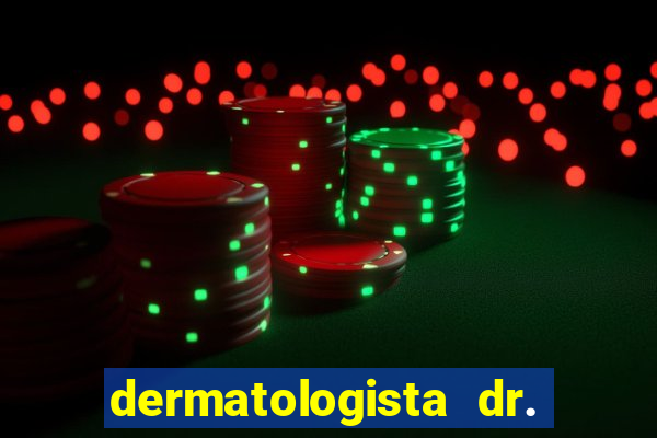 dermatologista dr. jorge tadeu lopes santos - sp