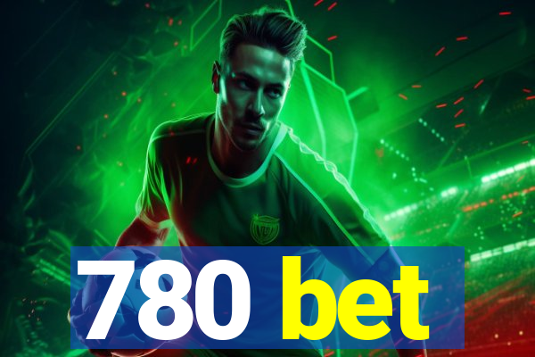 780 bet