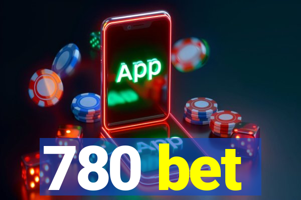 780 bet