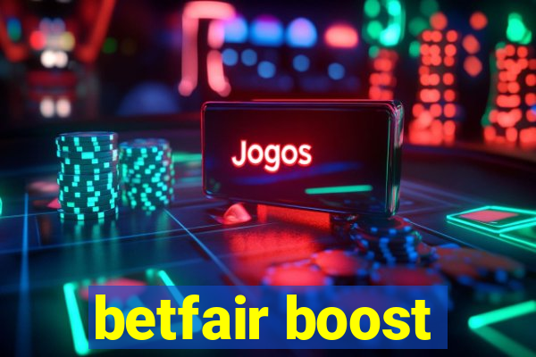 betfair boost