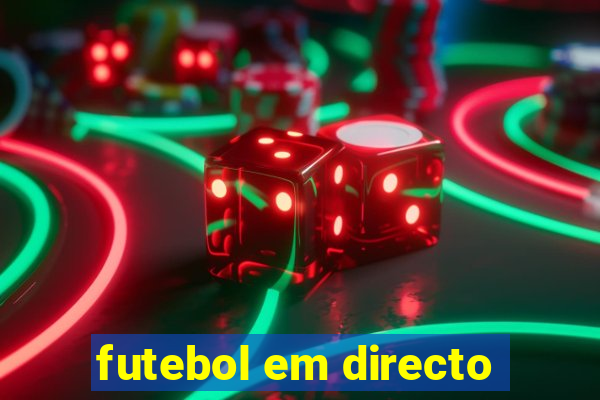 futebol em directo