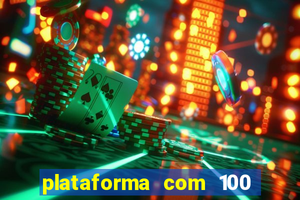 plataforma com 100 de bonus