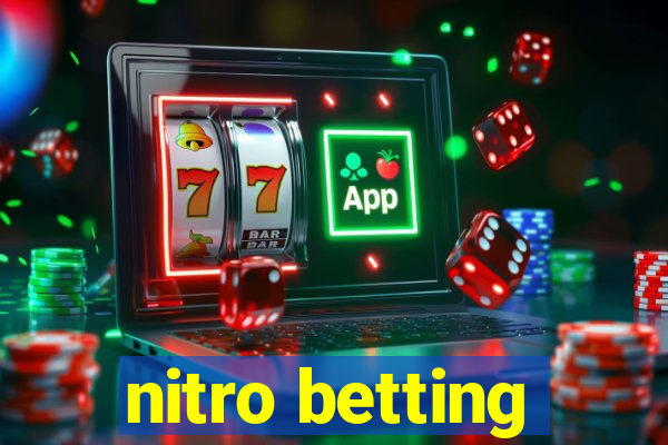 nitro betting