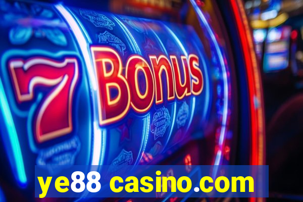 ye88 casino.com