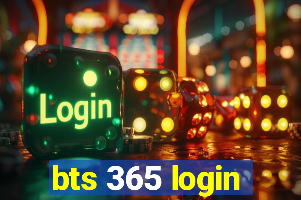 bts 365 login