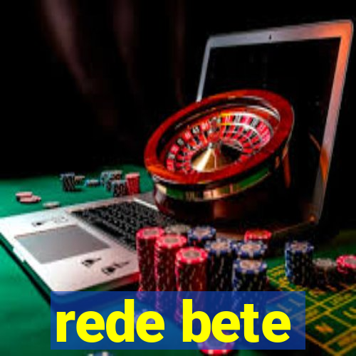 rede bete