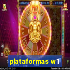 plataformas w1