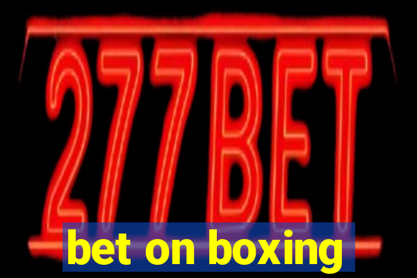 bet on boxing