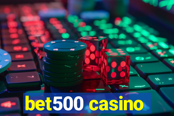 bet500 casino