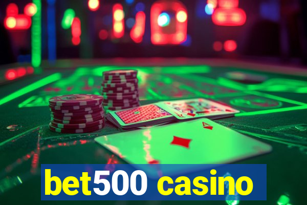 bet500 casino