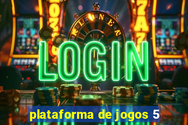 plataforma de jogos 5