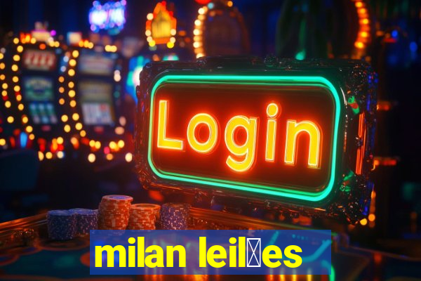 milan leil玫es