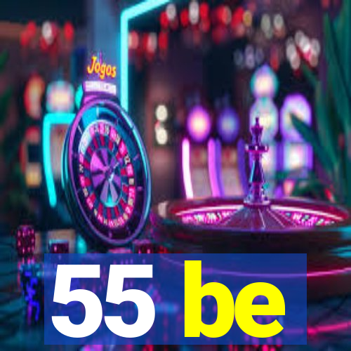 55 be