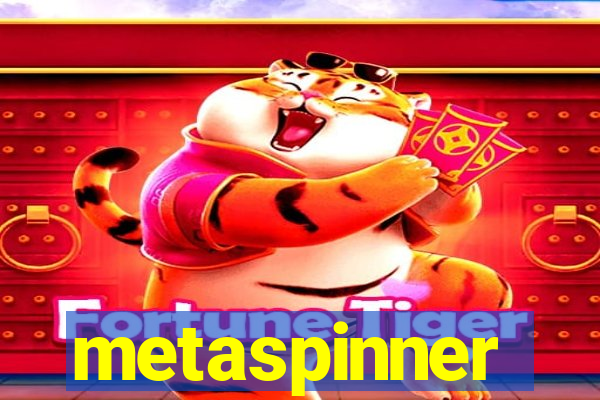 metaspinner