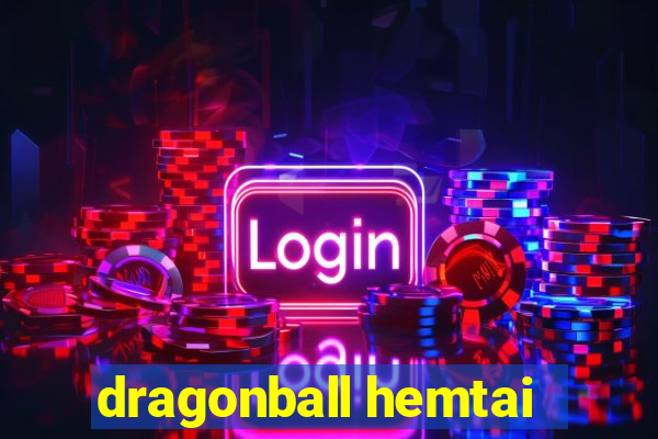 dragonball hemtai