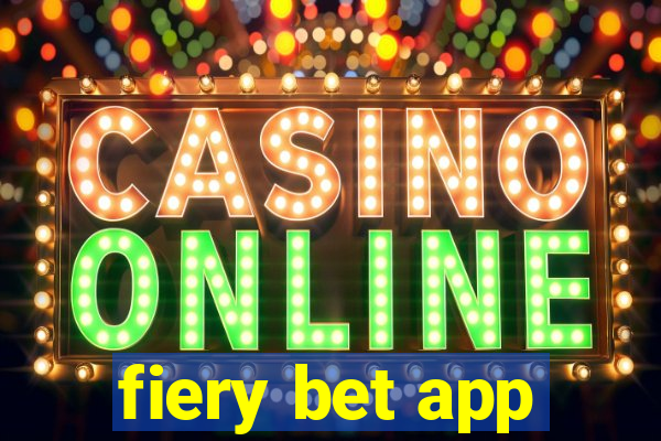 fiery bet app