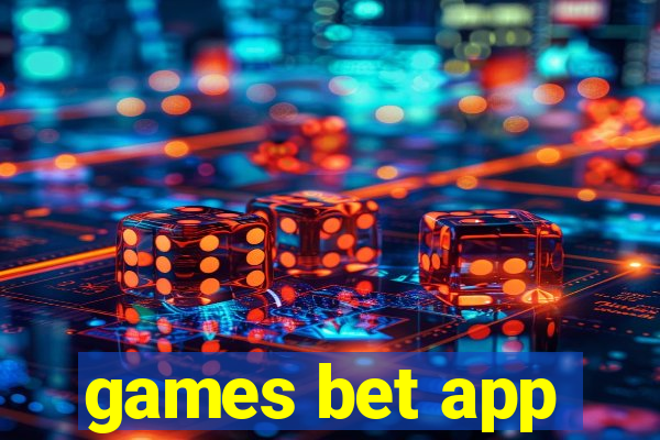 games bet app