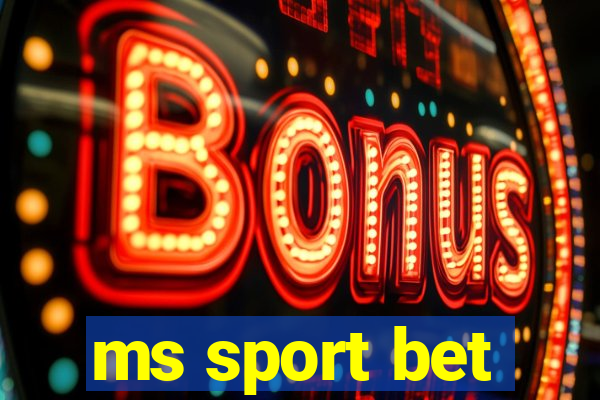 ms sport bet