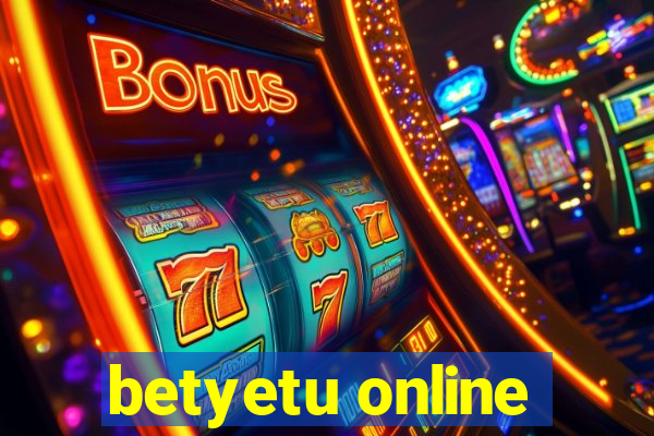 betyetu online