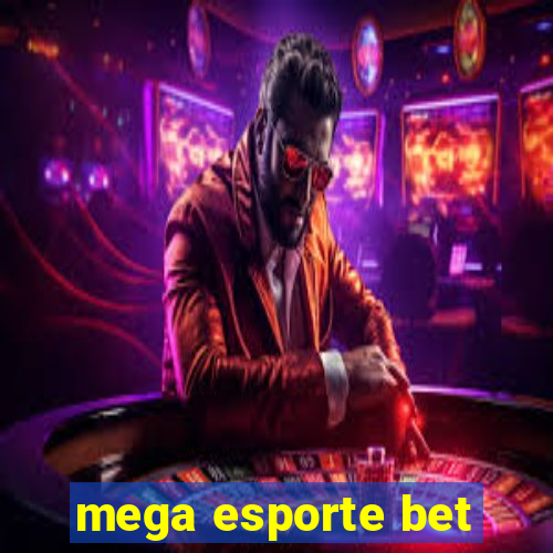 mega esporte bet