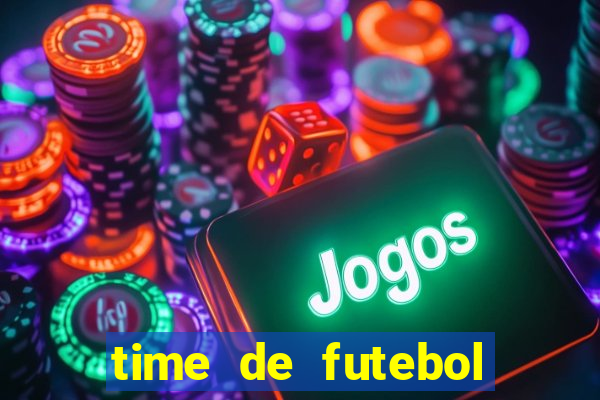 time de futebol com s