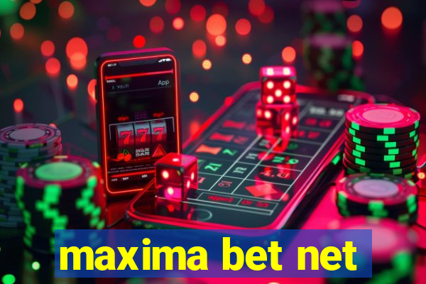 maxima bet net