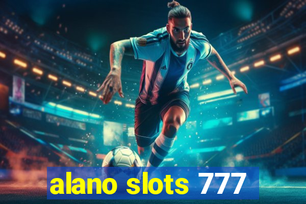 alano slots 777