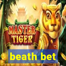 beath bet