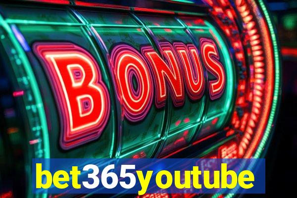 bet365youtube