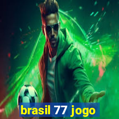 brasil 77 jogo