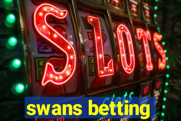 swans betting