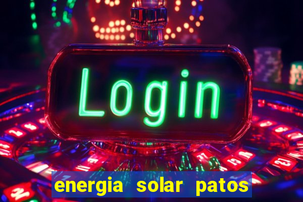 energia solar patos de minas