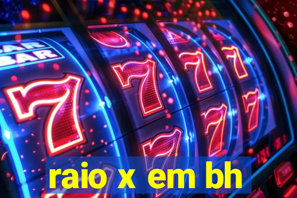 raio x em bh