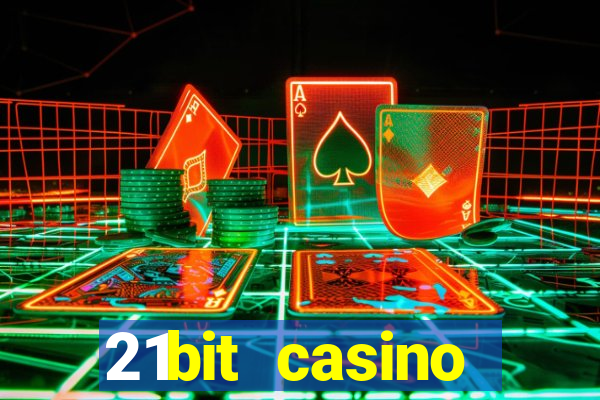 21bit casino freispiele 2022