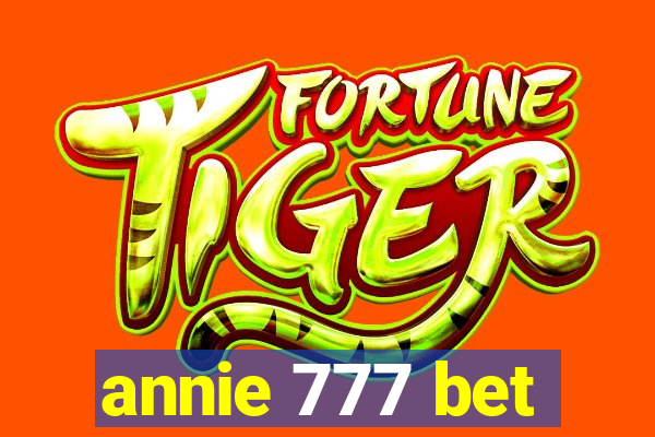 annie 777 bet