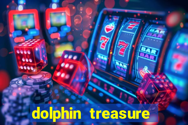 dolphin treasure slot machine free play