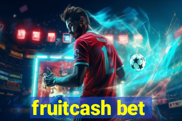 fruitcash bet