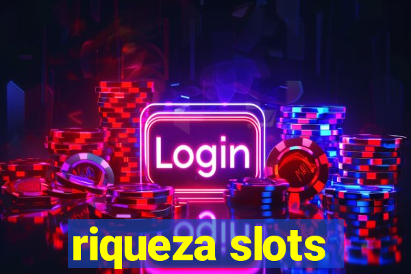 riqueza slots