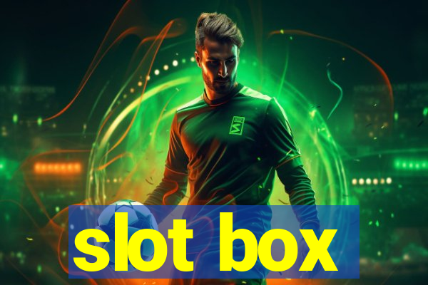 slot box