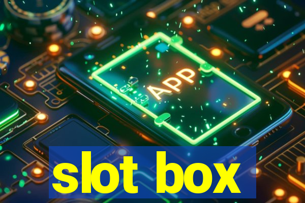 slot box