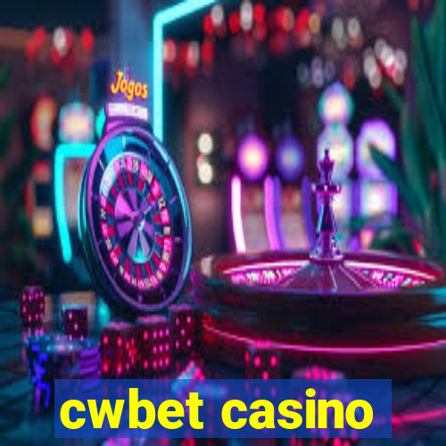 cwbet casino