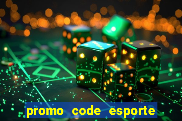 promo code esporte da sorte dep贸sito