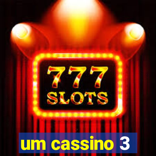 um cassino 3