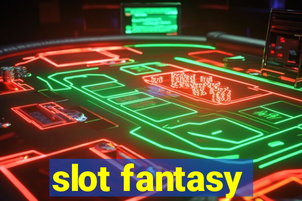 slot fantasy