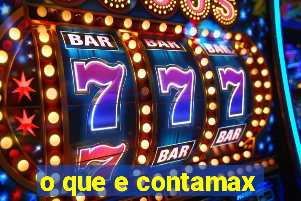 o que e contamax