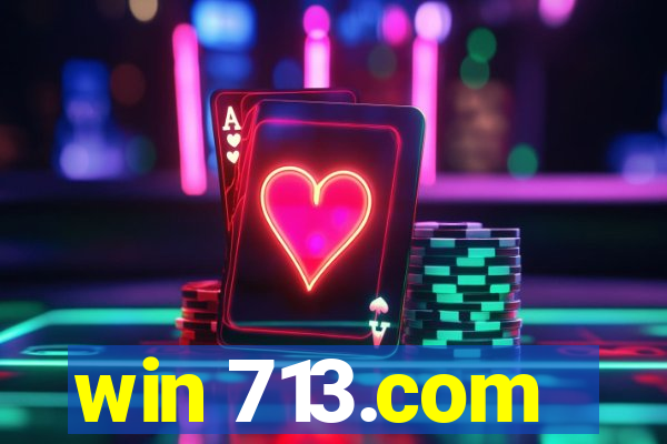 win 713.com