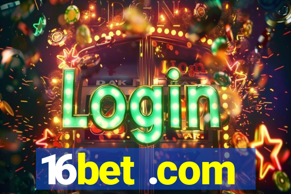 16bet .com