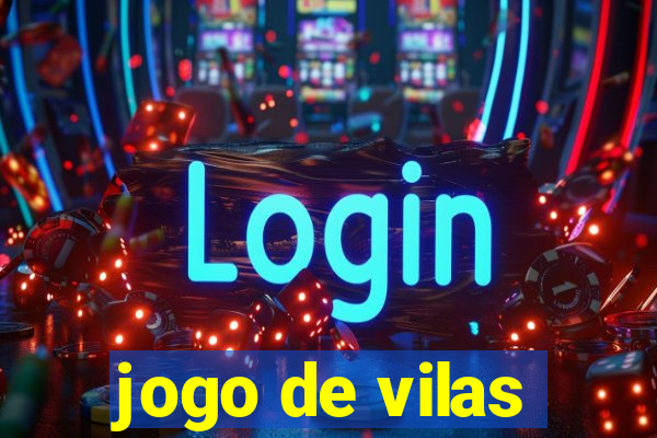 jogo de vilas