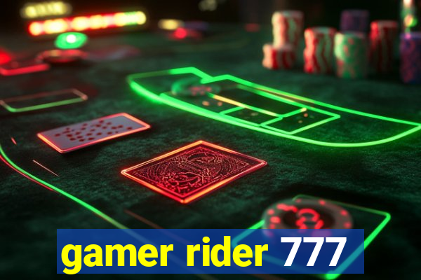 gamer rider 777