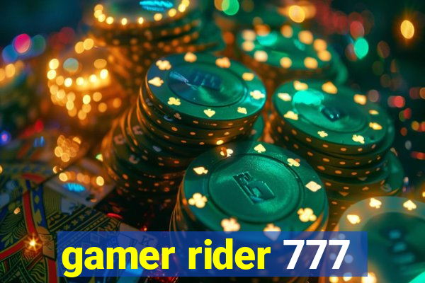 gamer rider 777